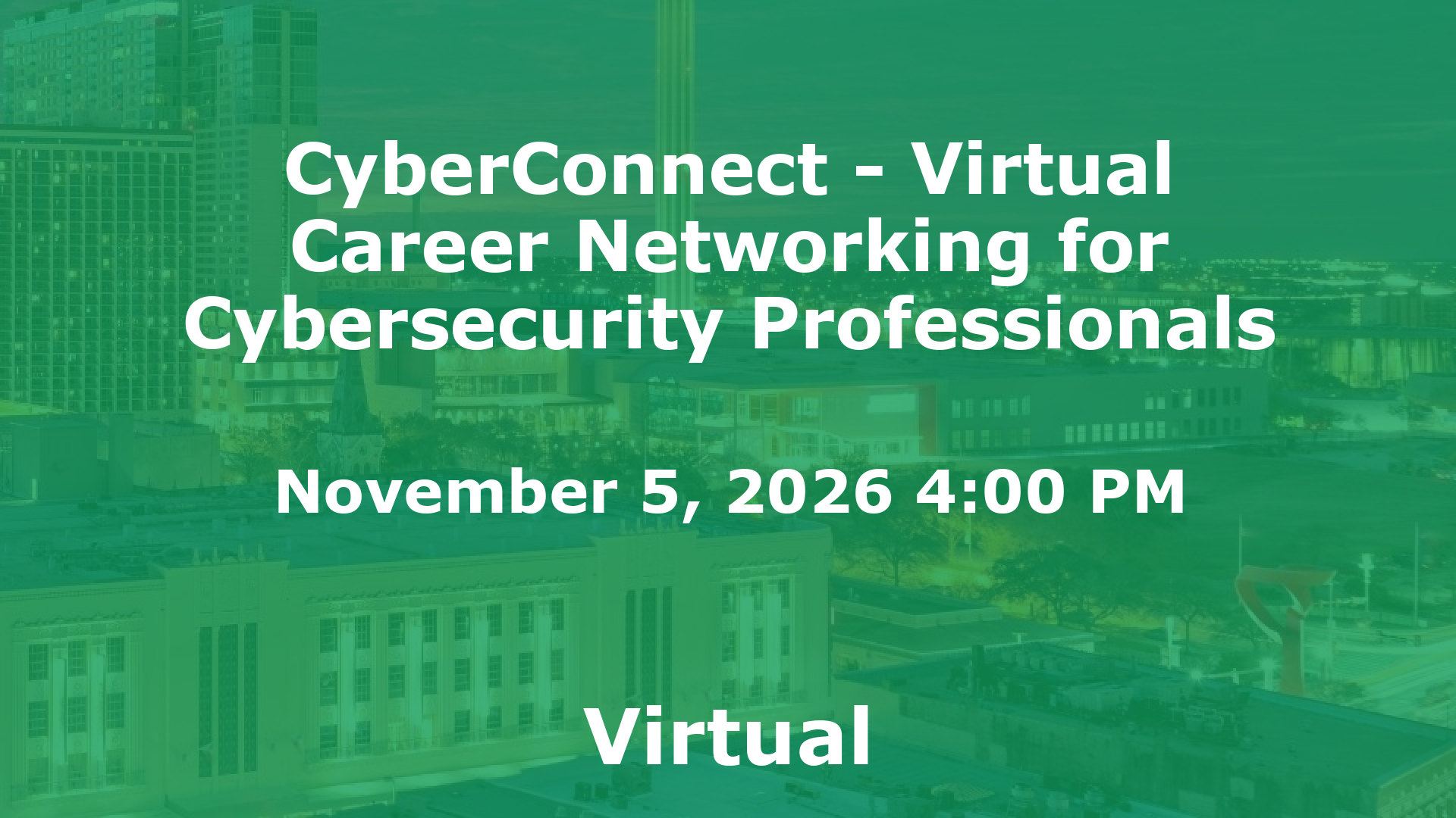 CyberConnect - Virtual Career Networking for Cybersecurity Professionals event image